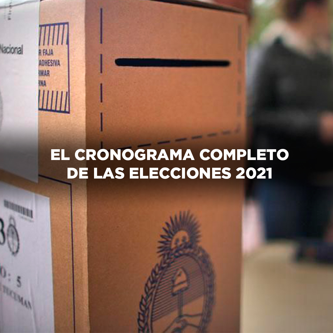 LAS ELECCIONES LEGISLATIVAS 2021 YA TIENEN FECHA. EL CRONOGRAMA COMPLETO