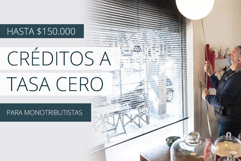 CRÉDITO A TASA CERO HASTA FIN DE AÑO