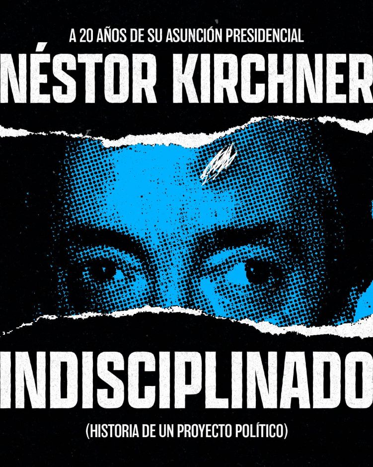 INDISCIPLINADO: HISTORIA DE UN PROYECTO POLÍTICO