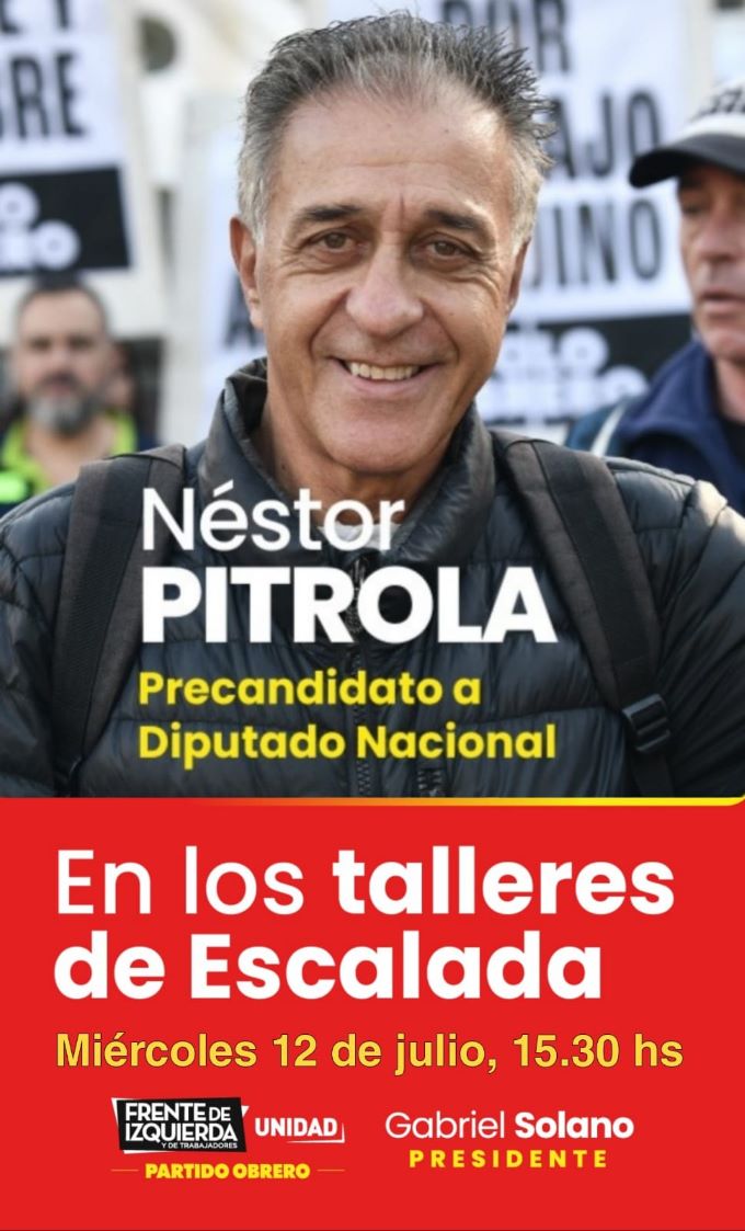 NÉSTOR PITROLA EN LANÚS: POR UNA IZQUIERDA QUE SE PLANTE
